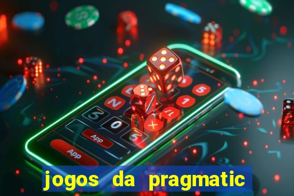 jogos da pragmatic de 10 centavos